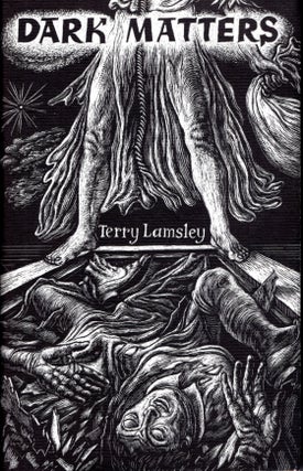 Item #10137 Dark Matters. Terry Lamsley
