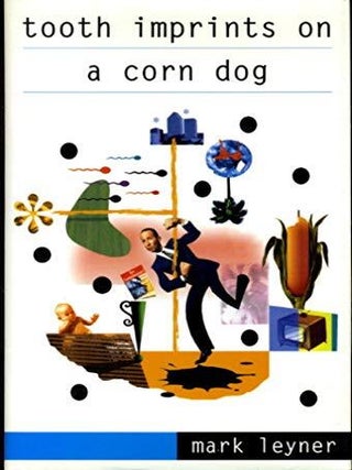 Tooth Imprints on a Corn Dog