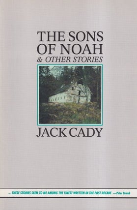 Item #10538 The Sons of Noah and Other Stories. Jack Cady