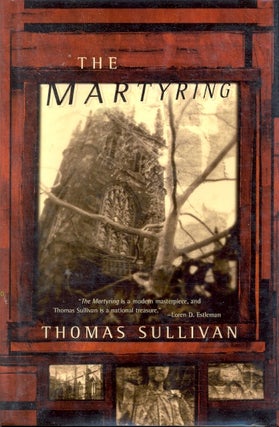 Item #12395 The Martyring. Thomas Sullivan