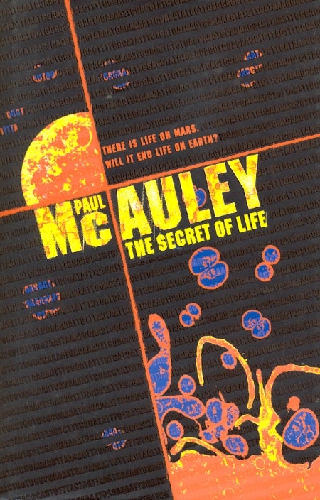 Item #13498 The Secret of Life. Paul McAuley.