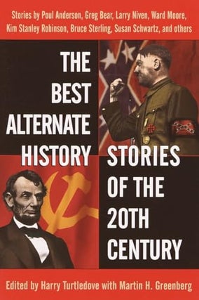 Item #13993 The Best Alternate History Stories of the 20th Century. Harry Turtledove