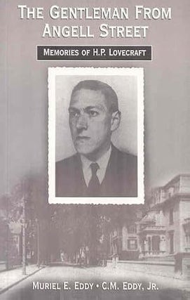 The Gentleman From Angell Street: Memories of H.P. Lovecraft