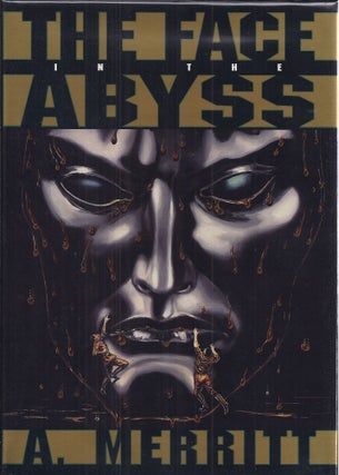 Item #14780 The Face in the Abyss. A. Merritt
