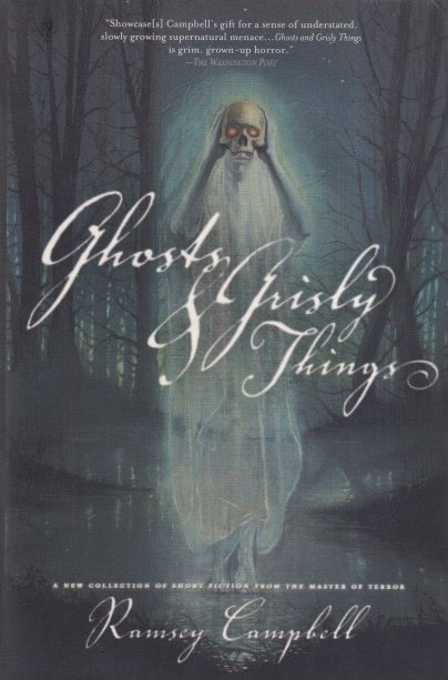 Item #14941 Ghosts and Grisly Things. Ramsey Campbell.