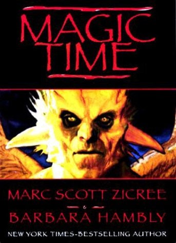 Item #15433 Magic Time. Marc Scott Zicree, Barbara Hambly.