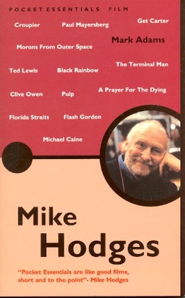 Item #15616 The Pocket Essentials: Mike Hodges. Mark Adams