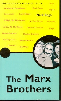 Item #15619 The Pocket Essentials: The Marx Brothers. Mark Bego
