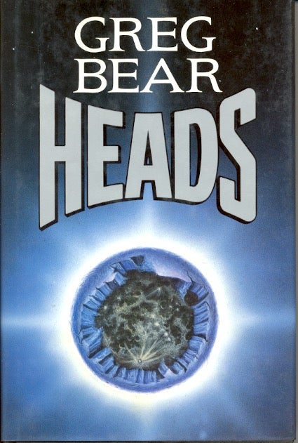 Item #1629 Heads. Greg Bear.