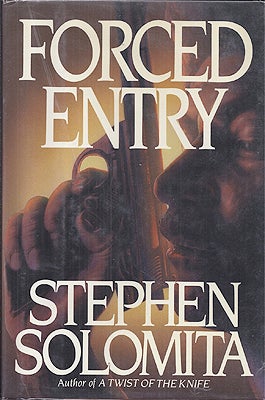 Item #16405 Forced Entry. Stephen Solomita