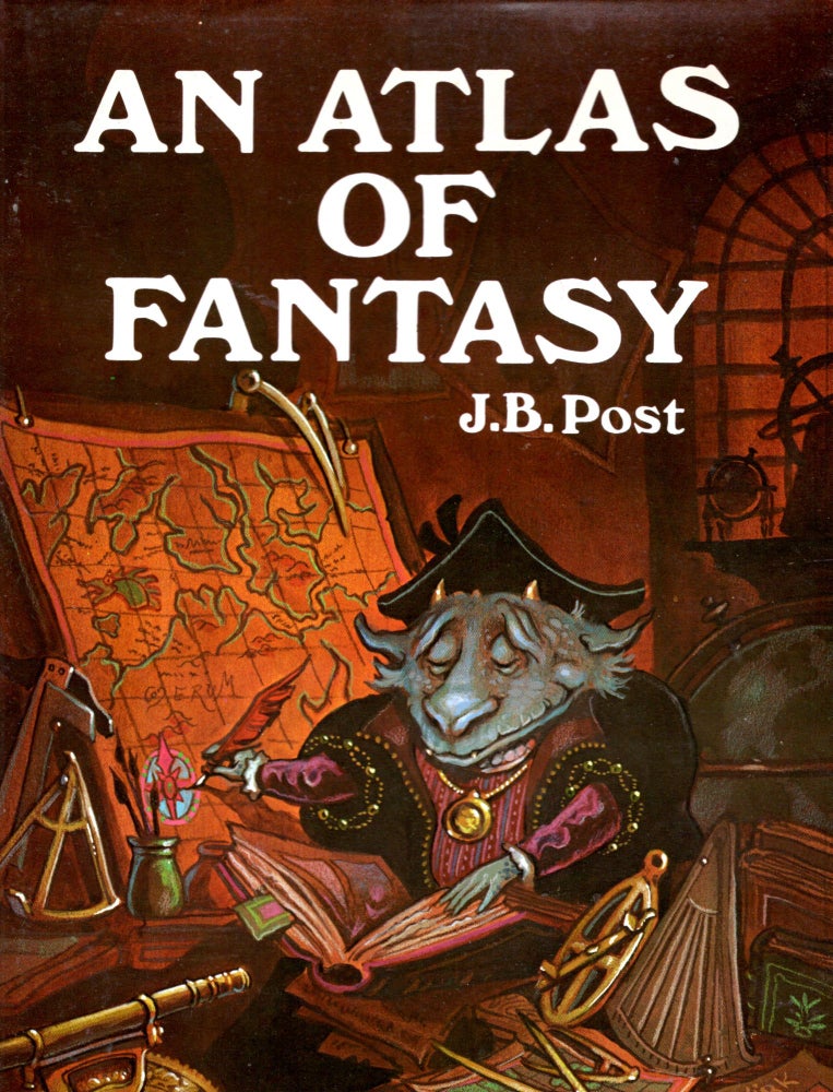 Item #16462 An Atlas of Fantasy. J. B. Post.