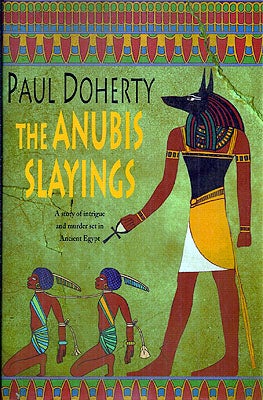 Item #16596 The Anubis Slayings. Paul Doherty