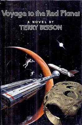 Item #1684 Voyage to the Red Planet. Terry Bisson
