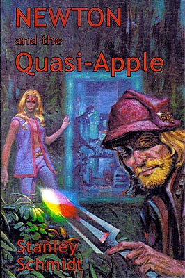 Item #17005 Newton and the Quasi-Apple. Stanley Schmidt.