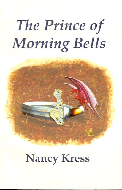 Item #17062 The Prince of Morning Bells. Nancy Kress.