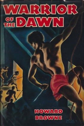 Item #17160 Warrior of the Dawn. Howard Browne