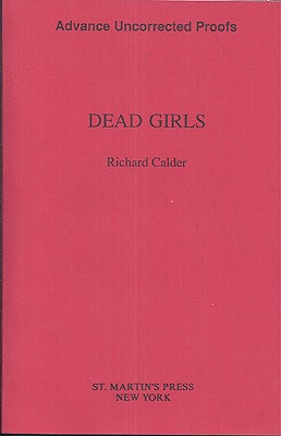Item #1732 Dead Girls. Richard Calder