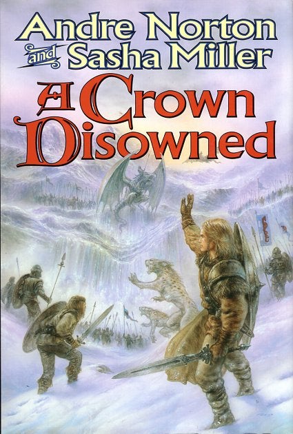 Item #17324 A Crown Disowned. Andre Norton, Sasha Miller.
