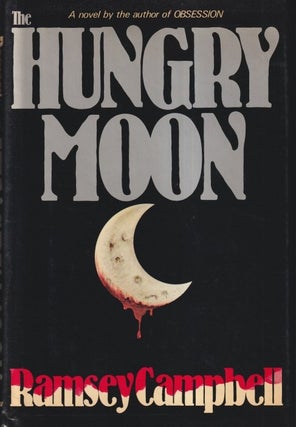 Item #1735 Hungry Moon. Ramsey Campbell