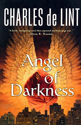 Item #17442 Angel of Darkness. Charles de Lint