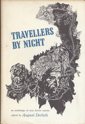 Item #17821 Travellers by Night. August Derleth