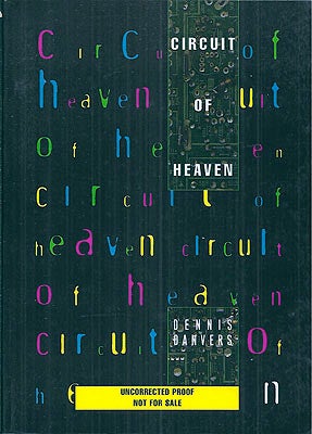 Item #1783 Circuit of Heaven. Dennis Danvers