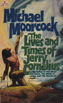 Item #18370 The Lives and Times of Jerry Cornelius. Michael Moorcock