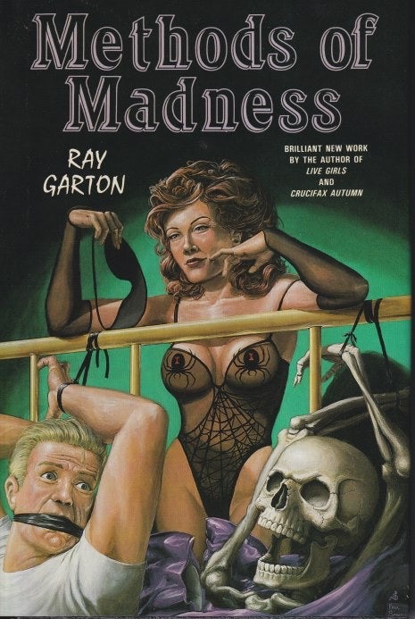 Item #1851 Methods of Madness. Ray Garton.