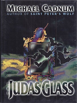 Item #18580 The Judas Glass. Michael Cadnum