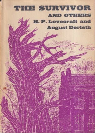 Item #18913 The Survivor and Others. H. P. Lovecraft, August Derleth