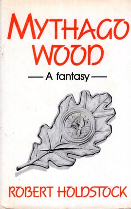 Item #1892 Mythago Wood. Robert Holdstock