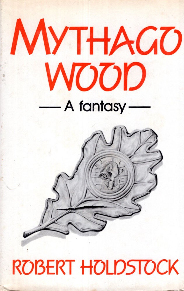 Item #1892 Mythago Wood. Robert Holdstock.