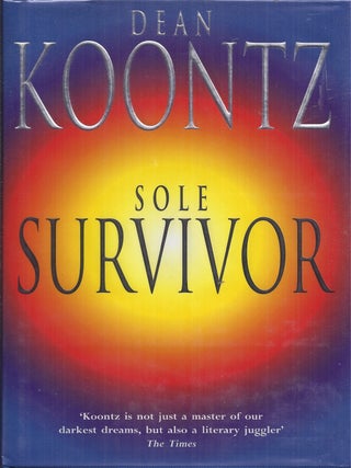 Item #1944 Sole Survivor. Dean R. Koontz