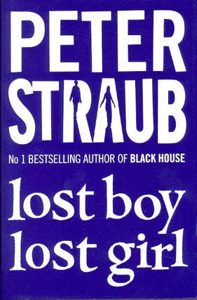 Item #19708 Lost Boy Lost Girl. Peter Straub
