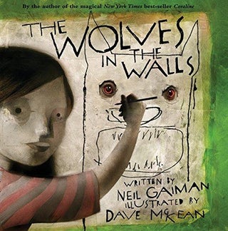Item #19915 The Wolves in the Walls. Neil Gaiman