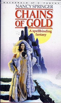Item #20213 Chains of Gold. Nancy Springer.