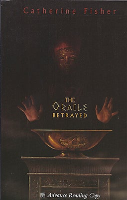 Item #21070 The Oracle Betrayed. Catherine Fisher