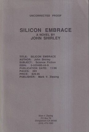 Item #21235 Silicon Embrace. John Shirley