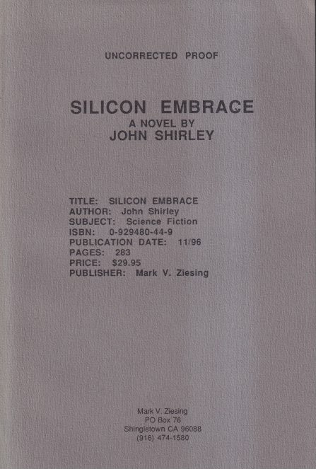Item #21235 Silicon Embrace. John Shirley.