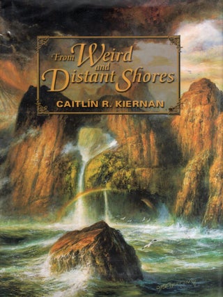 From Weird and Distant Shores
