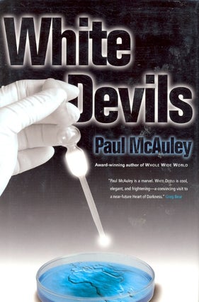 Item #21760 White Devils. Paul McAuley