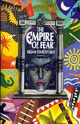 Item #2184 Empire of Fear. Brian Stableford.