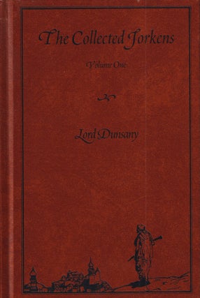 Item #22166 The Collected Jorkens Volume One. Lord Dunsany
