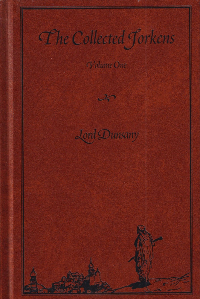 Item #22166 The Collected Jorkens Volume One. Lord Dunsany.