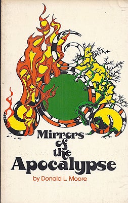 Item #22575 Mirrors of the Apocalypse. Donald L. Moore