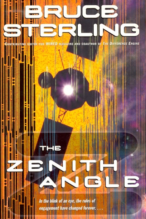 Item #22737 The Zenith Angle. Bruce Sterling.