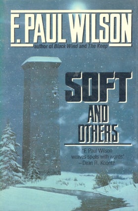Item #2287 Soft and Others. F. Paul Wilson