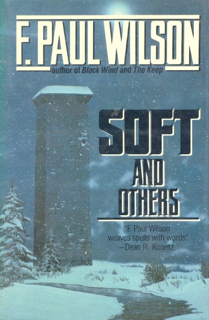 Item #2287 Soft and Others. F. Paul Wilson.