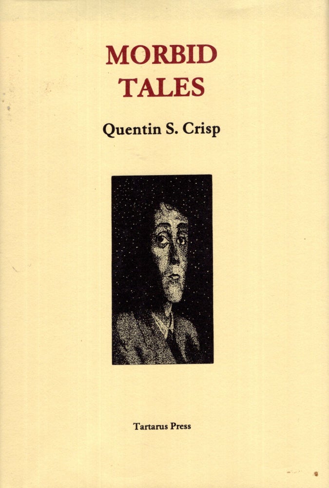 Item #23330 Morbid Tales. Quentin S. Crisp.