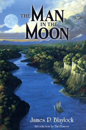 Item #23410 The Man in the Moon. James P. Blaylock